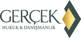 Gerçek Hukuk & Danışmanlık